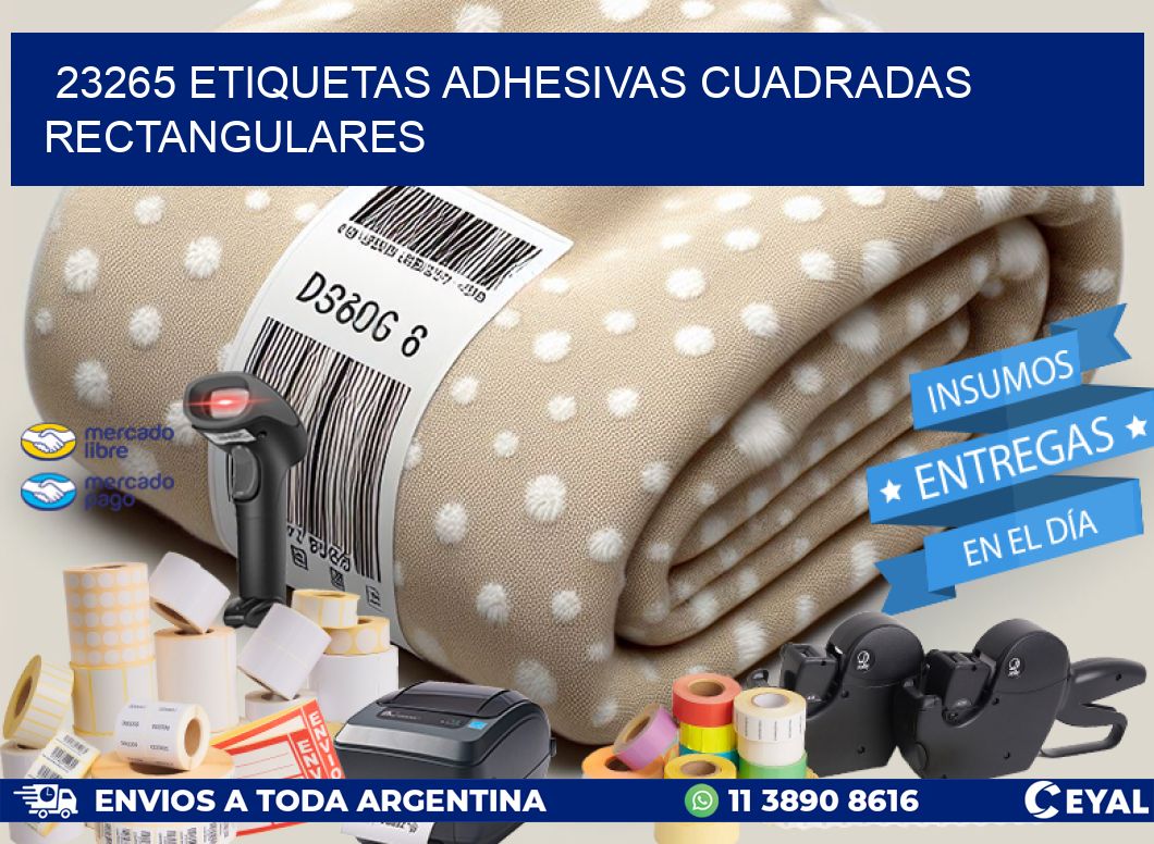 23265 ETIQUETAS ADHESIVAS CUADRADAS RECTANGULARES