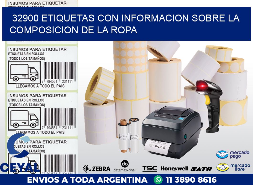 32900 ETIQUETAS CON INFORMACION SOBRE LA COMPOSICION DE LA ROPA