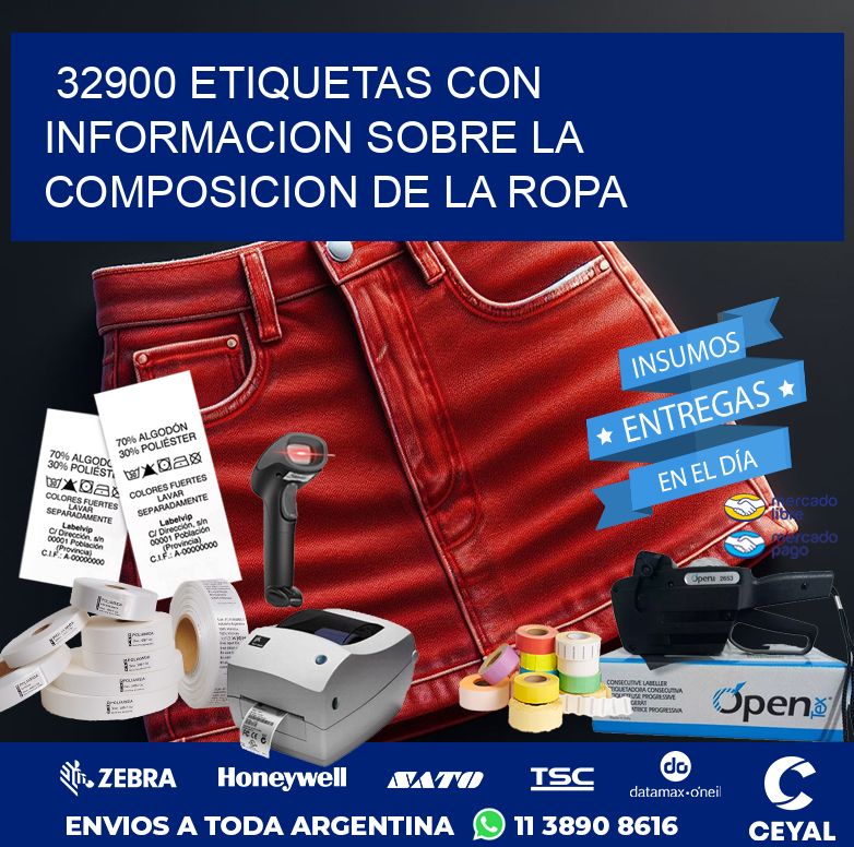 32900 ETIQUETAS CON INFORMACION SOBRE LA COMPOSICION DE LA ROPA