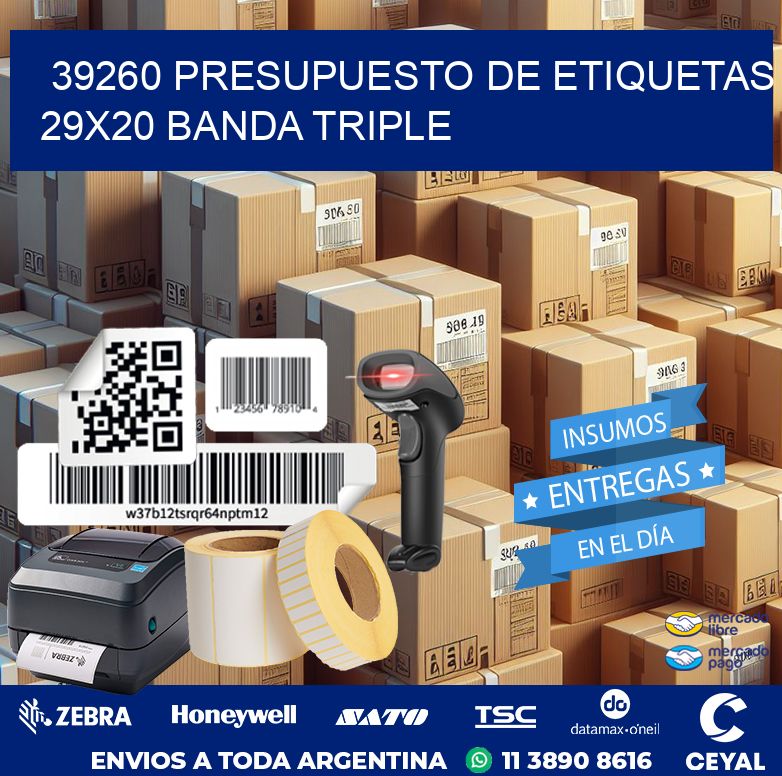 39260 PRESUPUESTO DE ETIQUETAS 29X20 BANDA TRIPLE