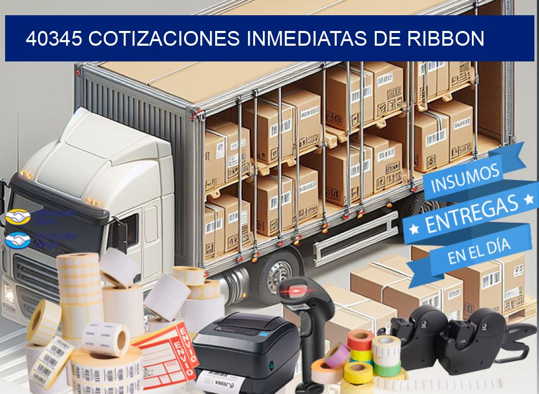 40345 COTIZACIONES INMEDIATAS DE RIBBON
