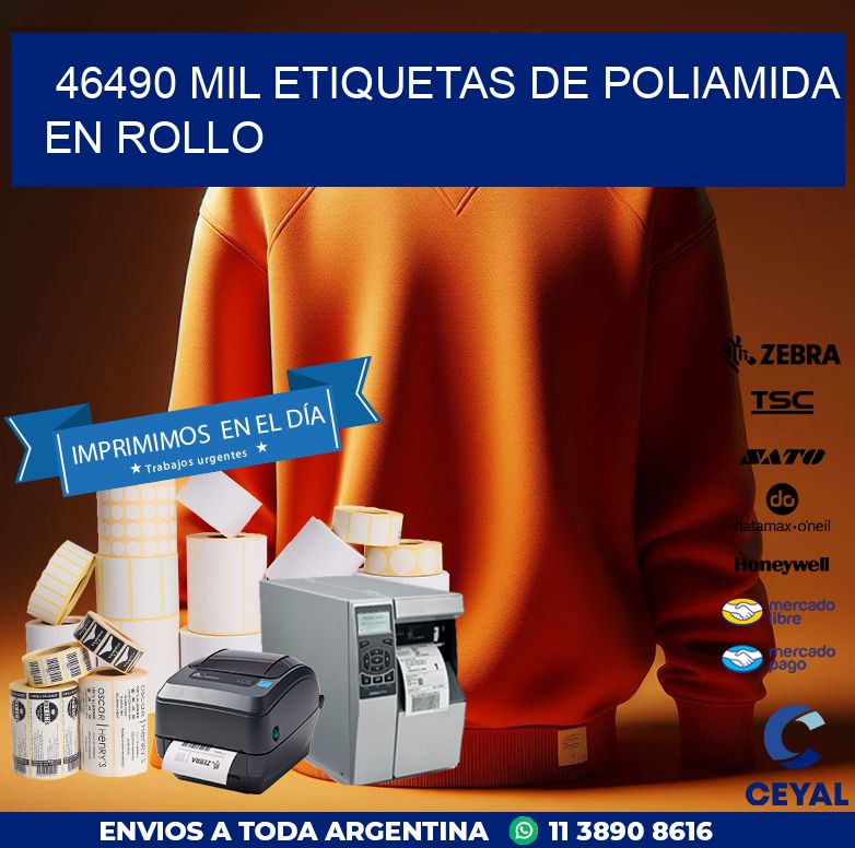 46490 MIL ETIQUETAS DE POLIAMIDA EN ROLLO