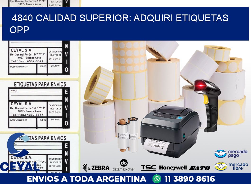 4840 CALIDAD SUPERIOR: ADQUIRI ETIQUETAS OPP
