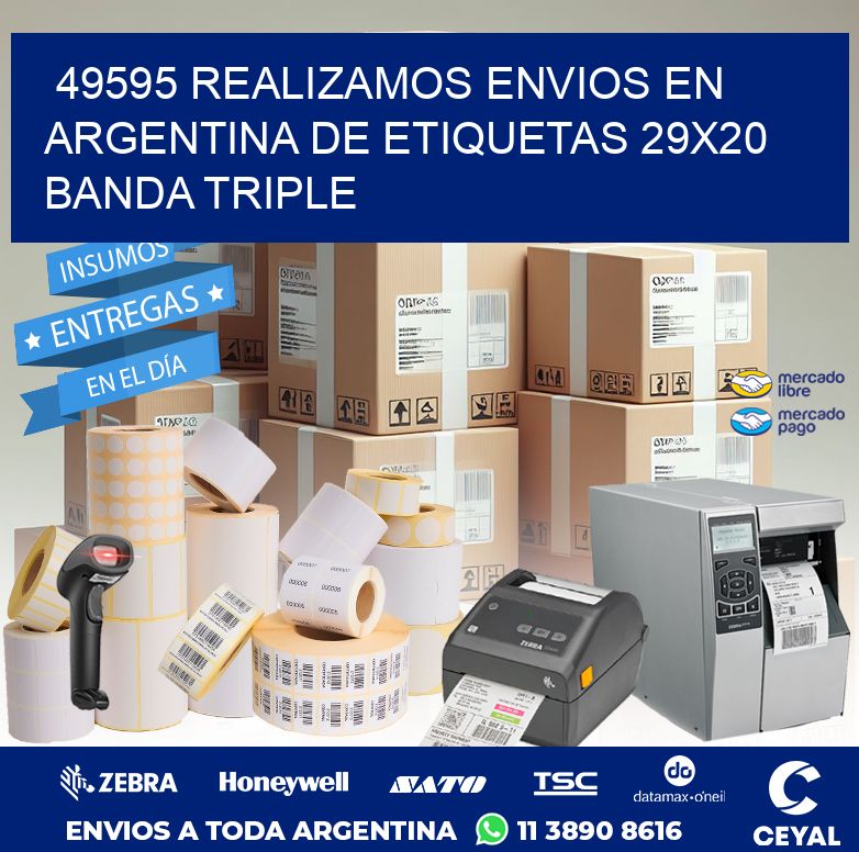 49595 REALIZAMOS ENVIOS EN ARGENTINA DE ETIQUETAS 29X20 BANDA TRIPLE