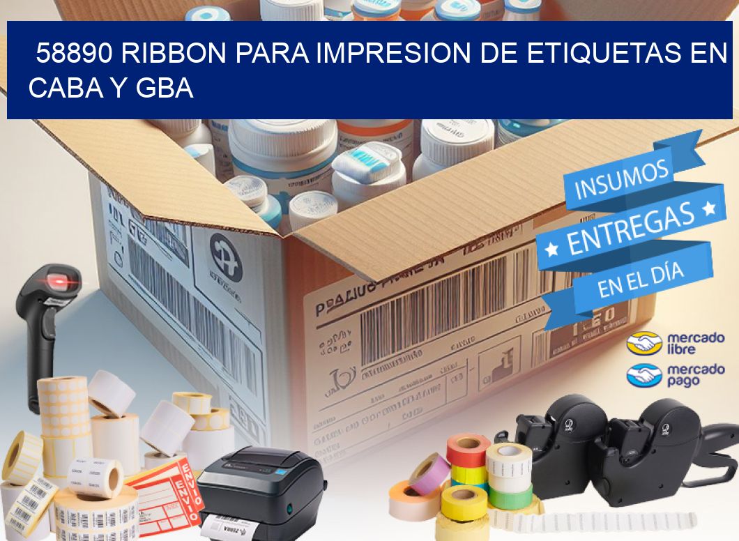 58890 RIBBON PARA IMPRESION DE ETIQUETAS EN CABA Y GBA