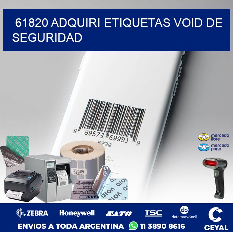 61820 ADQUIRI ETIQUETAS VOID DE SEGURIDAD