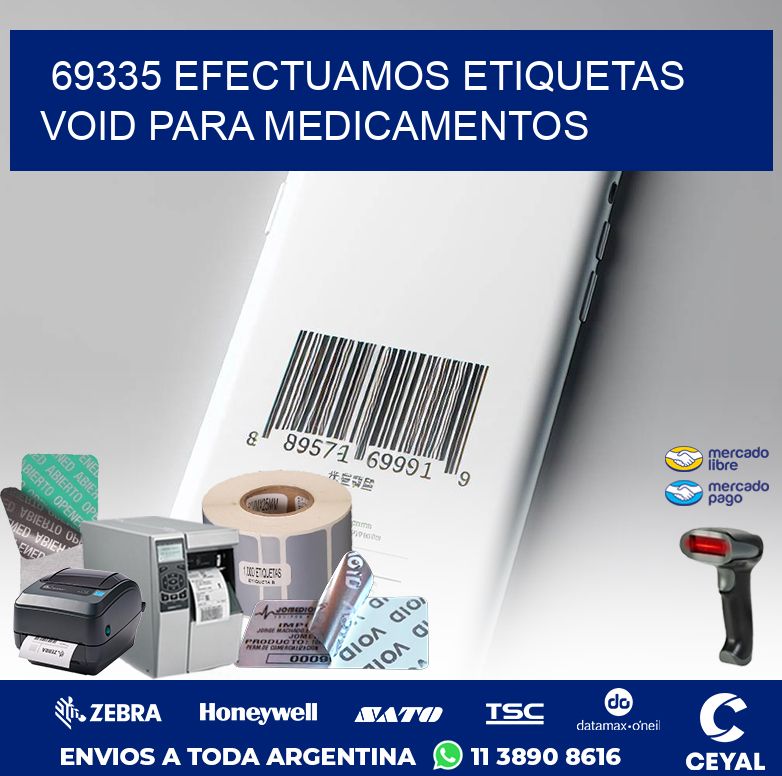 69335 EFECTUAMOS ETIQUETAS VOID PARA MEDICAMENTOS