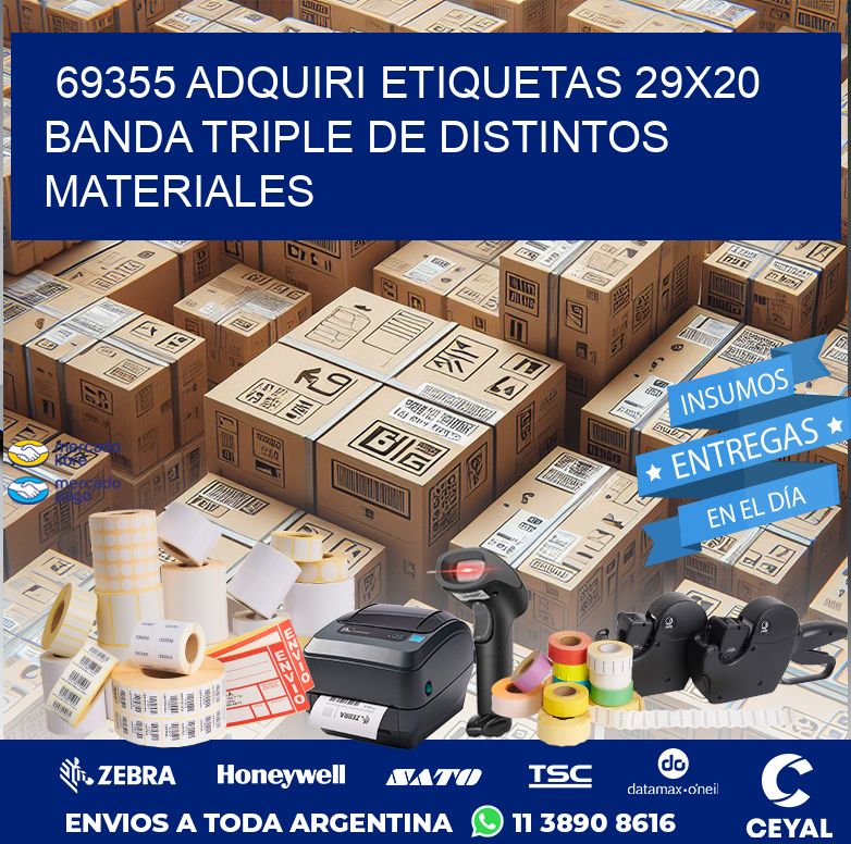 69355 ADQUIRI ETIQUETAS 29X20 BANDA TRIPLE DE DISTINTOS MATERIALES