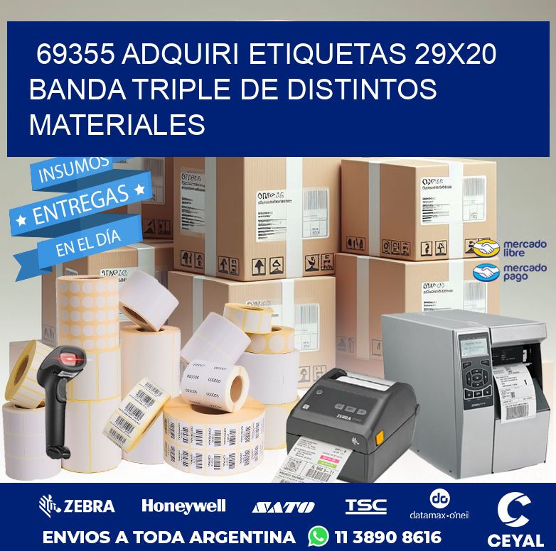 69355 ADQUIRI ETIQUETAS 29X20 BANDA TRIPLE DE DISTINTOS MATERIALES
