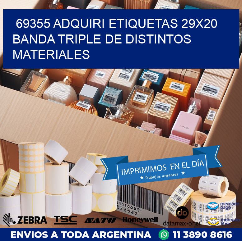 69355 ADQUIRI ETIQUETAS 29X20 BANDA TRIPLE DE DISTINTOS MATERIALES
