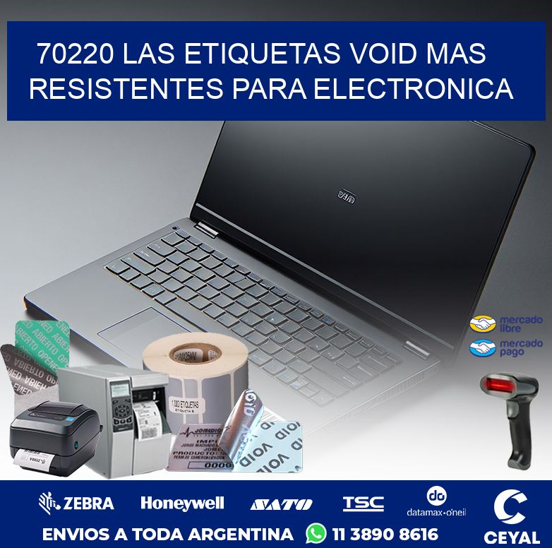 70220 LAS ETIQUETAS VOID MAS RESISTENTES PARA ELECTRONICA