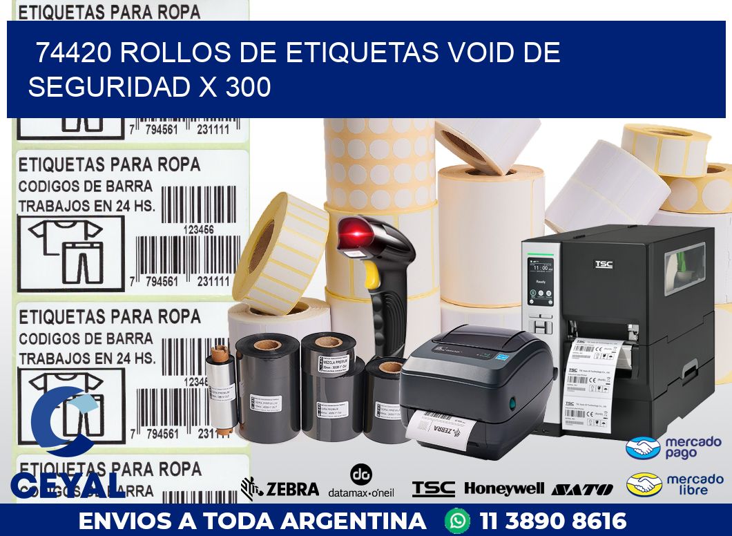 74420 ROLLOS DE ETIQUETAS VOID DE SEGURIDAD X 300
