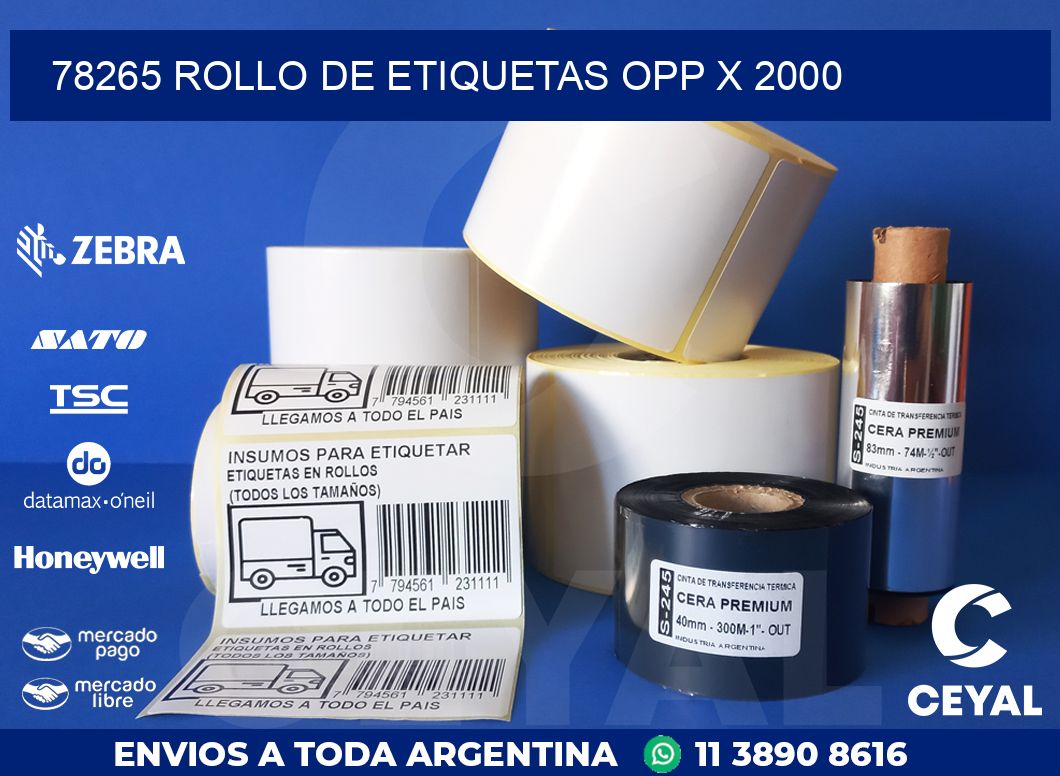 78265 ROLLO DE ETIQUETAS OPP X 2000
