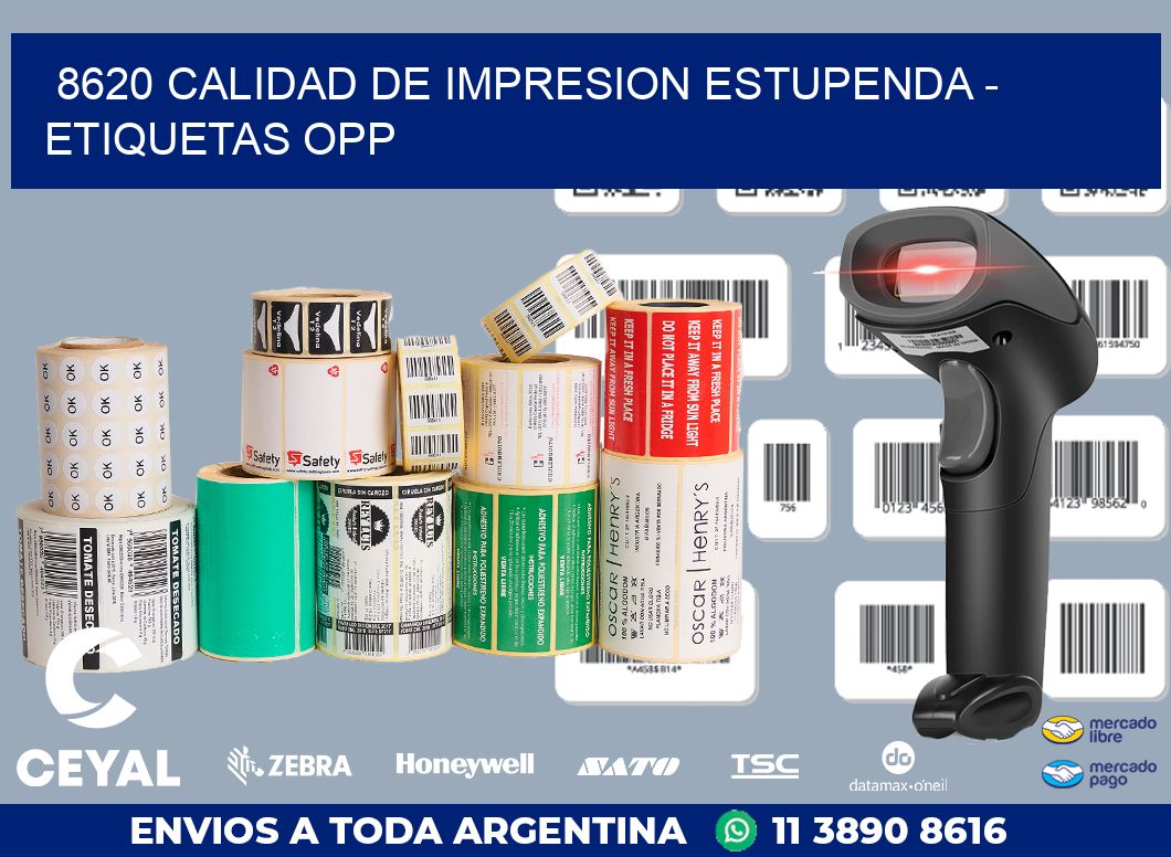 8620 CALIDAD DE IMPRESION ESTUPENDA - ETIQUETAS OPP