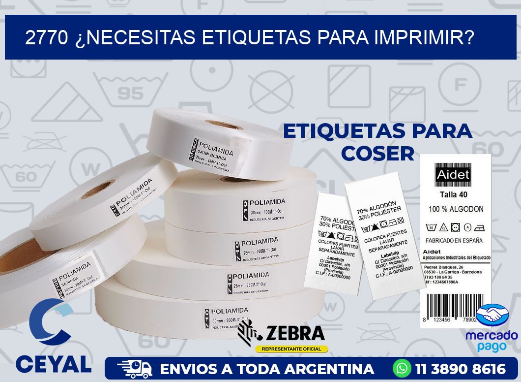2770 ¿NECESITAS ETIQUETAS PARA IMPRIMIR?