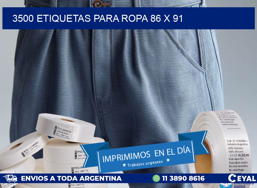3500 ETIQUETAS PARA ROPA 86 x 91