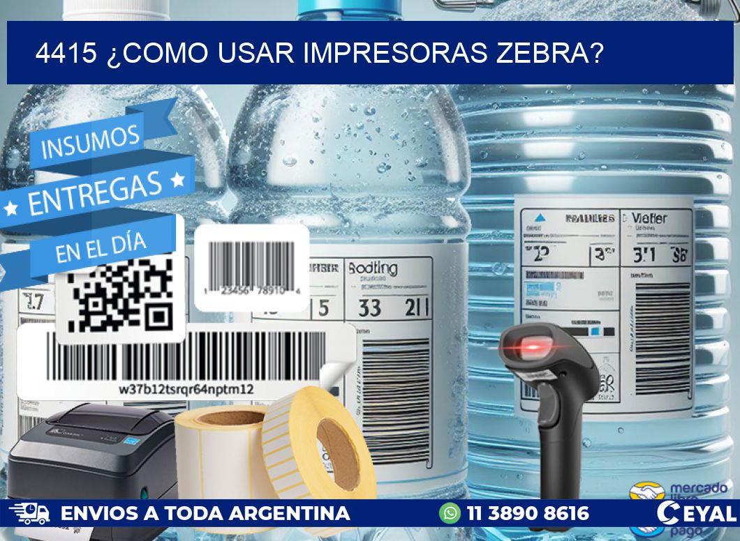 4415 ¿COMO USAR IMPRESORAS ZEBRA?