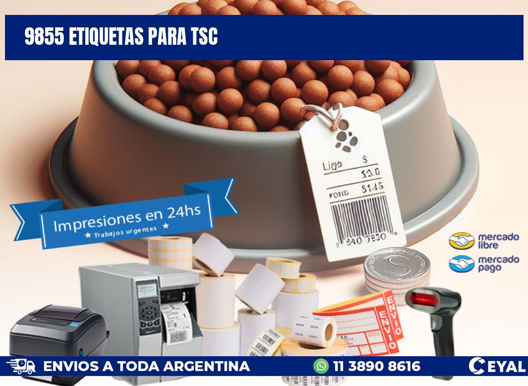 9855 ETIQUETAS PARA TSC
