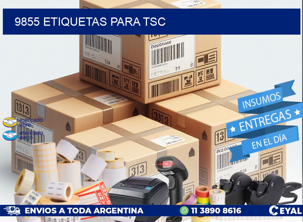 9855 ETIQUETAS PARA TSC