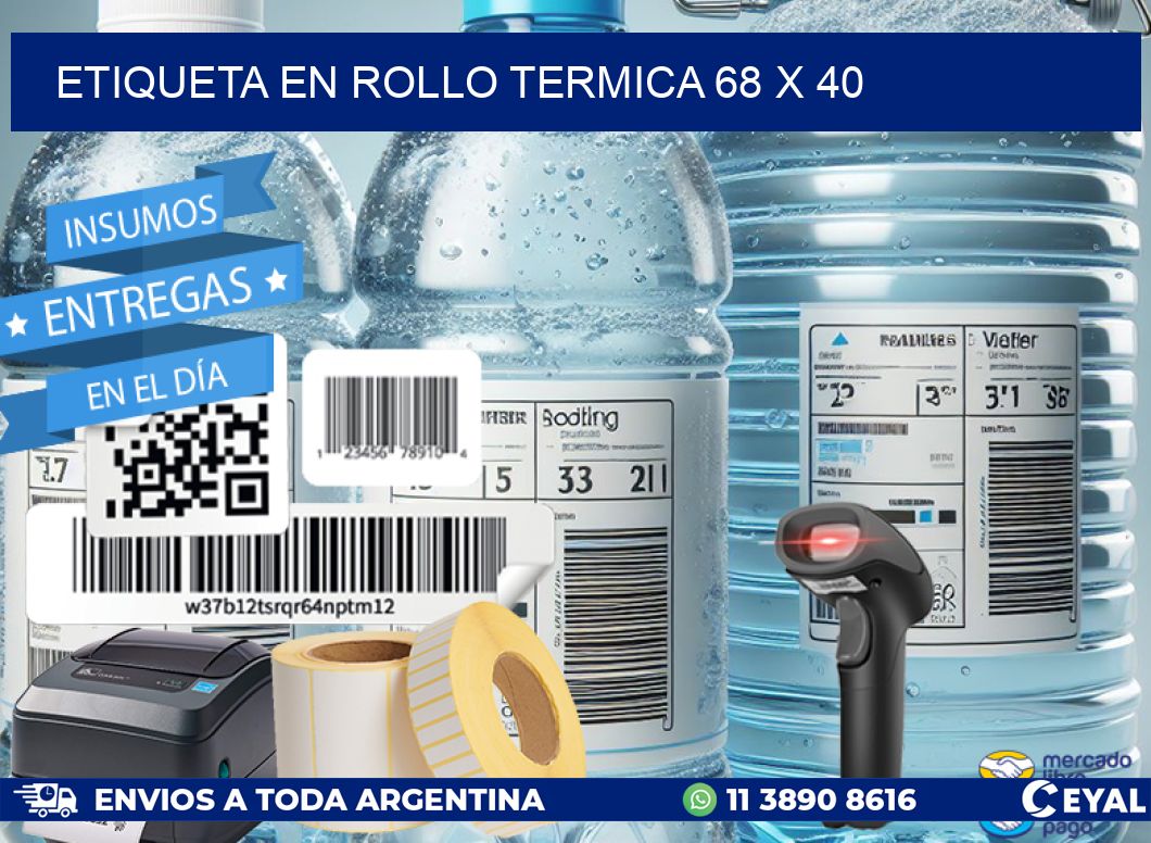 ETIQUETA EN ROLLO TERMICA 68 x 40