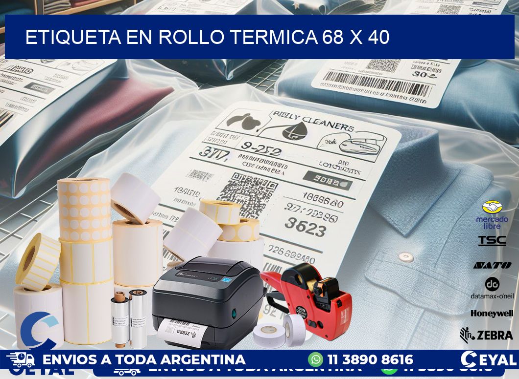 ETIQUETA EN ROLLO TERMICA 68 x 40