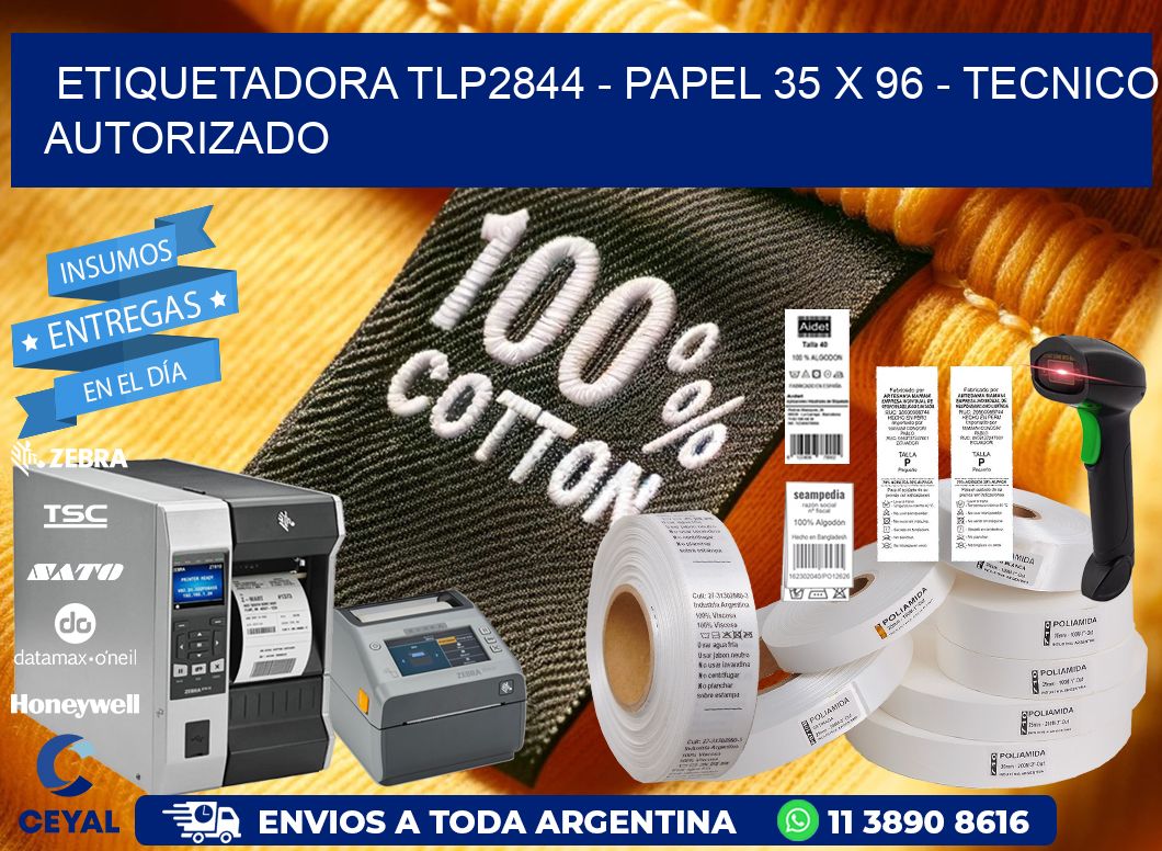 ETIQUETADORA TLP2844 - PAPEL 35 x 96 - TECNICO AUTORIZADO