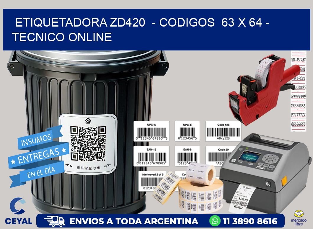 ETIQUETADORA ZD420  – CODIGOS  63 x 64 – TECNICO ONLINE