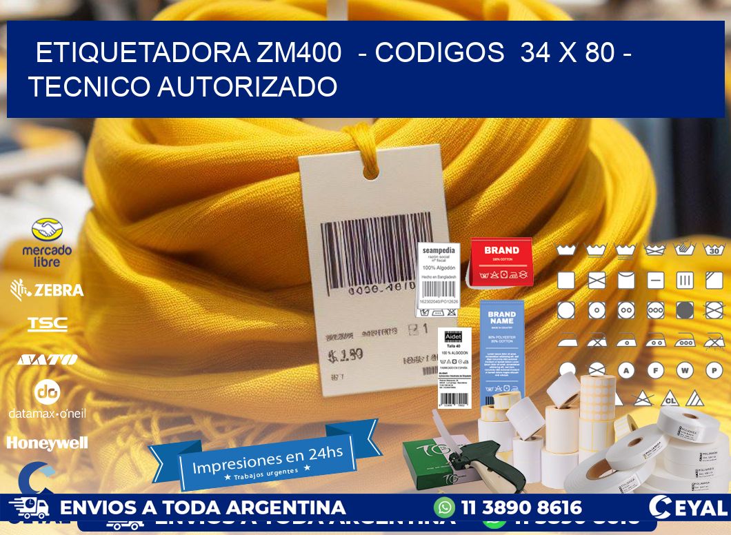 ETIQUETADORA ZM400  - CODIGOS  34 x 80 - TECNICO AUTORIZADO