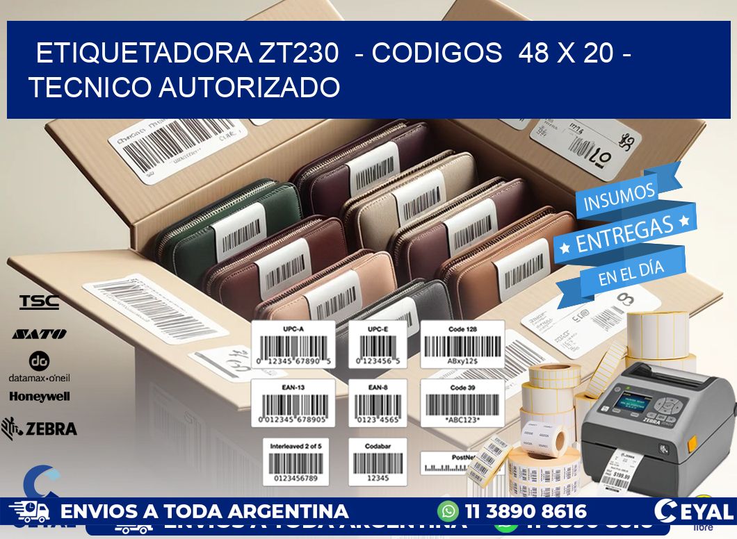 ETIQUETADORA ZT230  - CODIGOS  48 x 20 - TECNICO AUTORIZADO