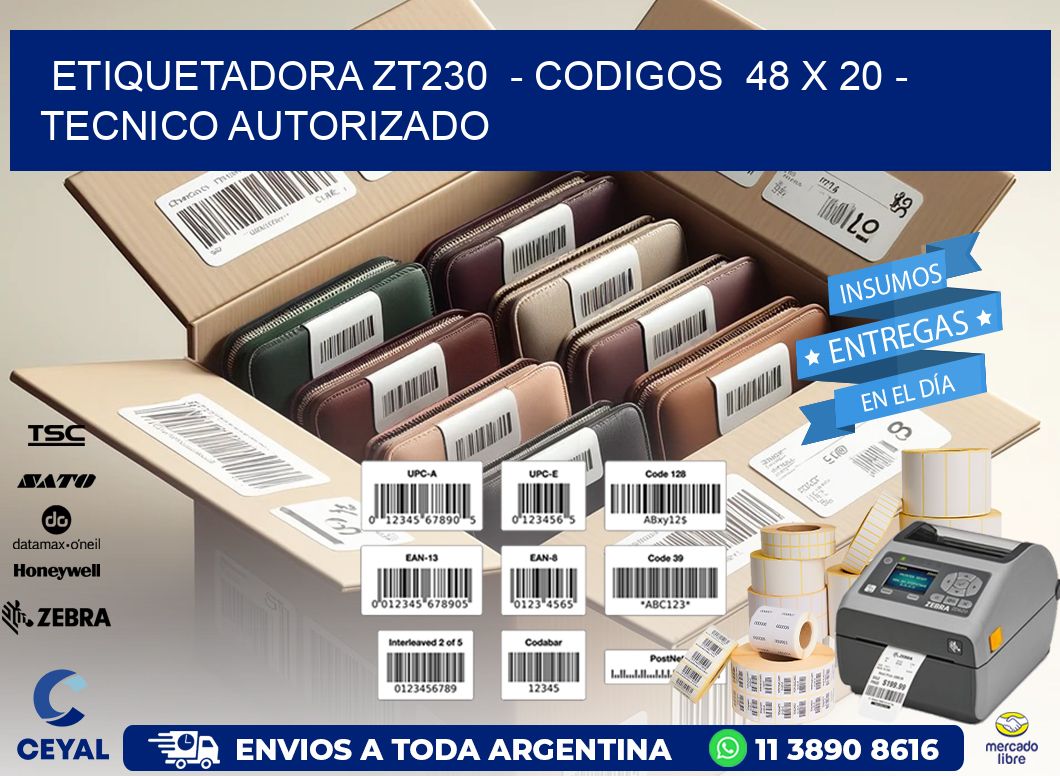 ETIQUETADORA ZT230  - CODIGOS  48 x 20 - TECNICO AUTORIZADO