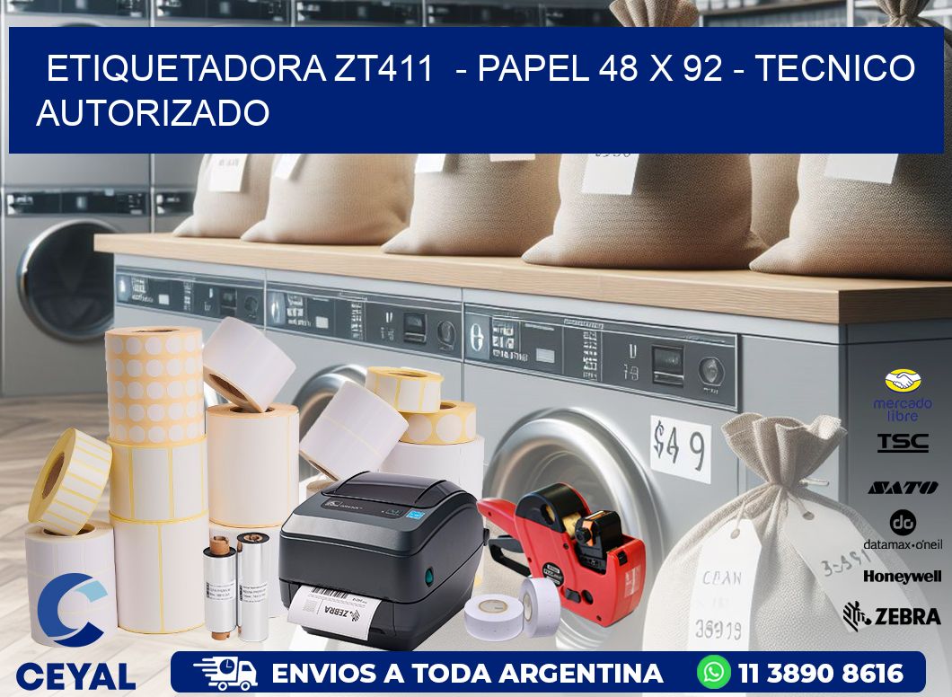 ETIQUETADORA ZT411  - PAPEL 48 x 92 - TECNICO AUTORIZADO