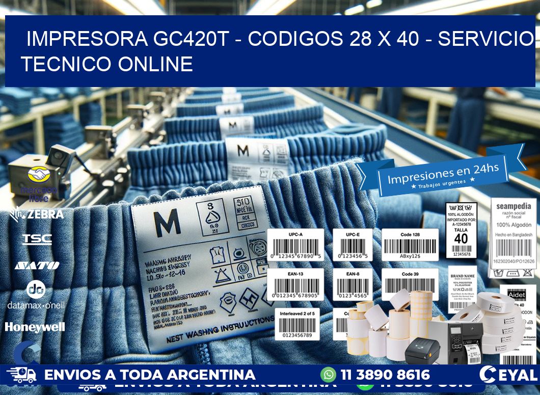 IMPRESORA GC420T - CODIGOS 28 x 40 - SERVICIO TECNICO ONLINE