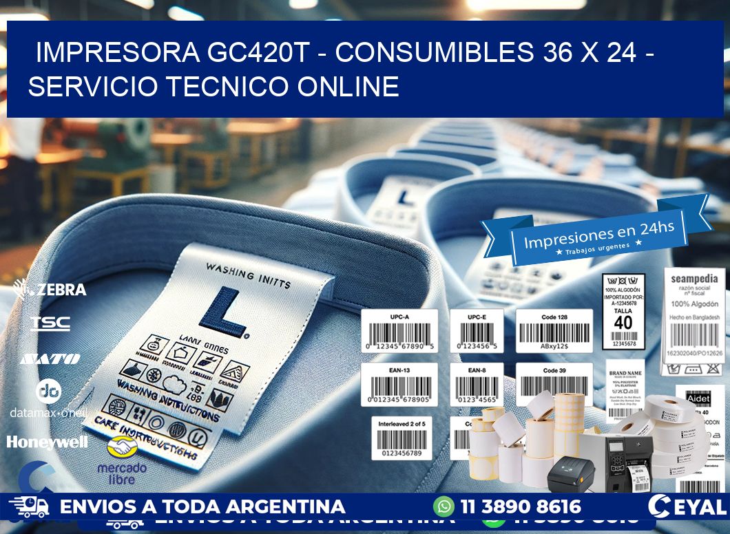 IMPRESORA GC420T - CONSUMIBLES 36 x 24 - SERVICIO TECNICO ONLINE