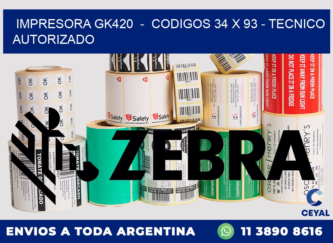 IMPRESORA GK420  -  CODIGOS 34 x 93 - TECNICO AUTORIZADO