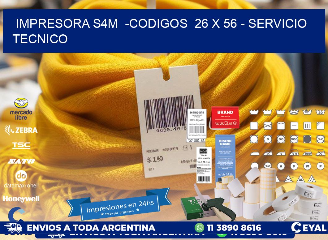 IMPRESORA S4M  -CODIGOS  26 x 56 – SERVICIO TECNICO