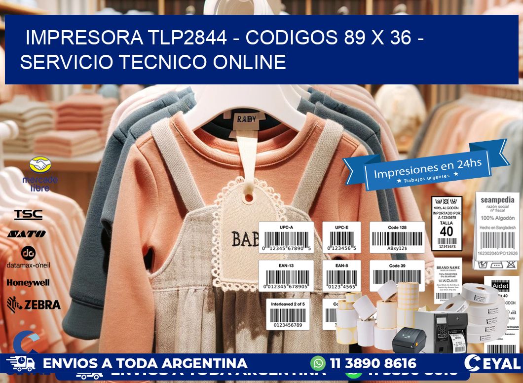 IMPRESORA TLP2844 - CODIGOS 89 x 36 - SERVICIO TECNICO ONLINE