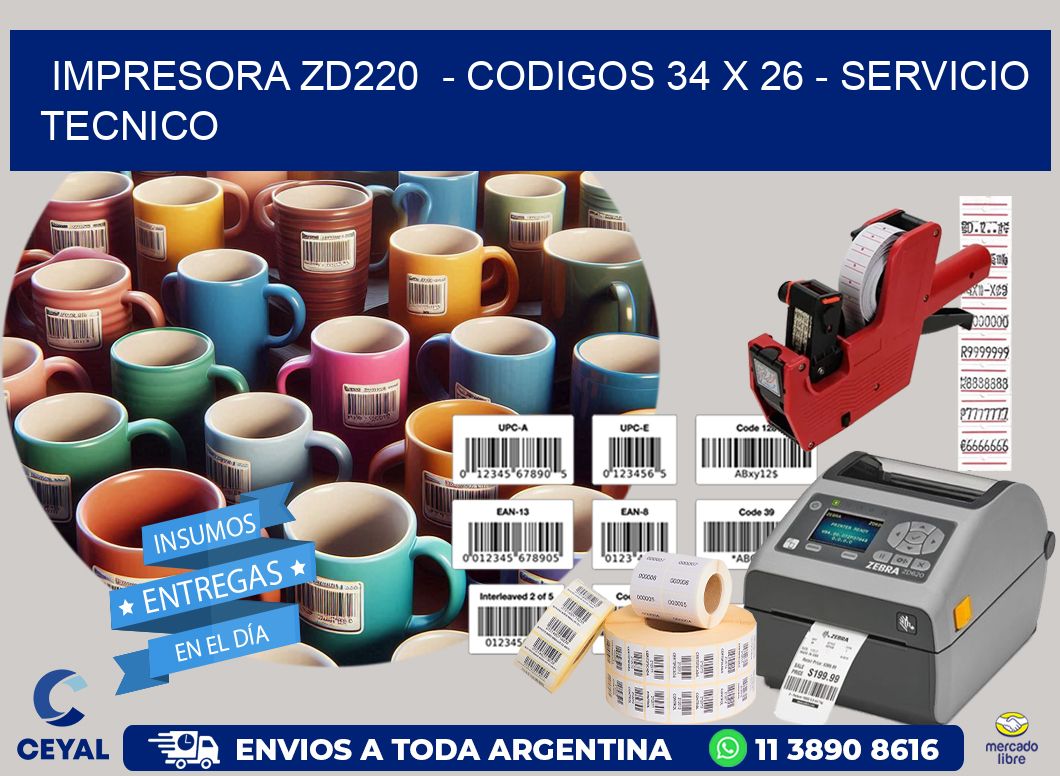 IMPRESORA ZD220  - CODIGOS 34 x 26 - SERVICIO TECNICO