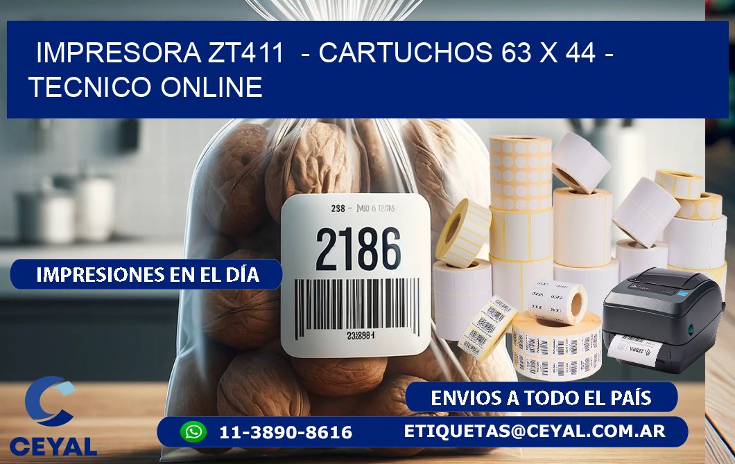 IMPRESORA ZT411  - CARTUCHOS 63 x 44 - TECNICO ONLINE