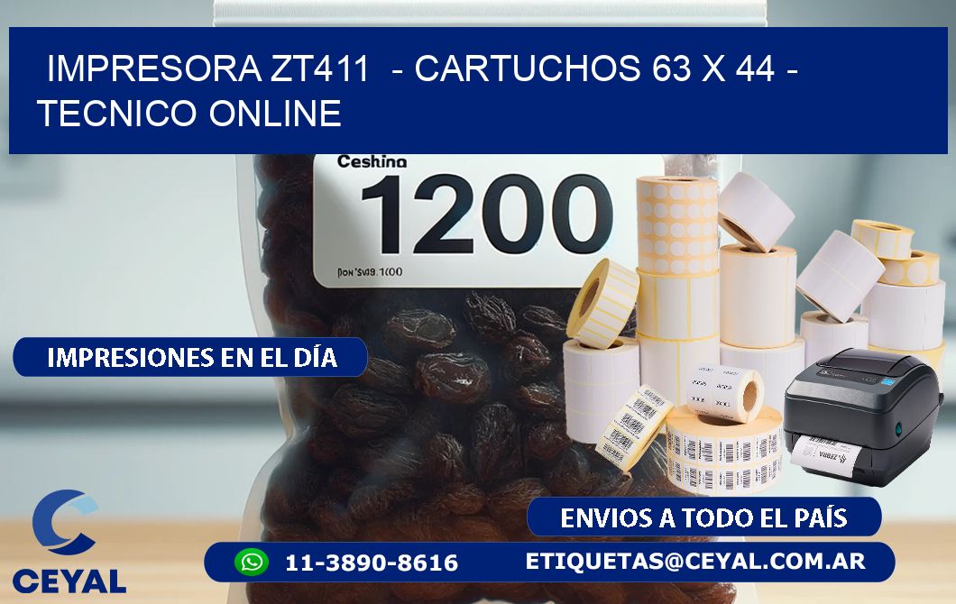 IMPRESORA ZT411  - CARTUCHOS 63 x 44 - TECNICO ONLINE