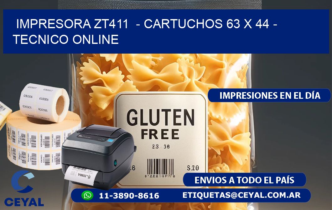 IMPRESORA ZT411  – CARTUCHOS 63 x 44 – TECNICO ONLINE