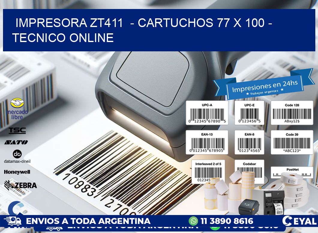 IMPRESORA ZT411  - CARTUCHOS 77 x 100 - TECNICO ONLINE