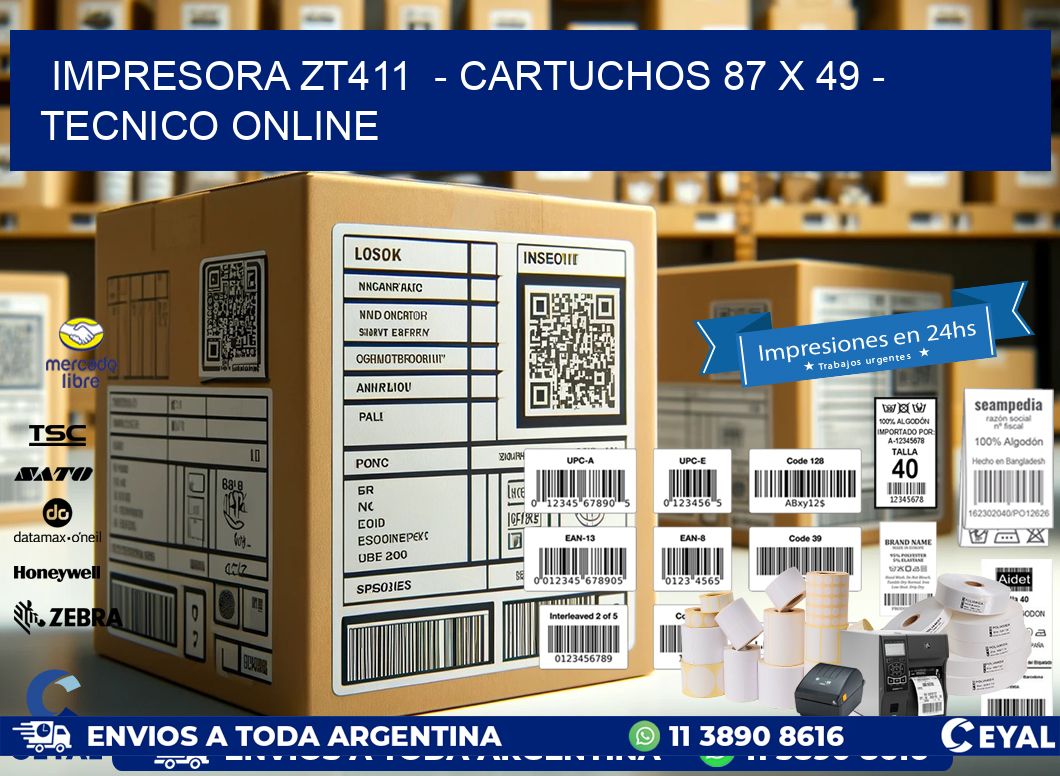 IMPRESORA ZT411  – CARTUCHOS 87 x 49 – TECNICO ONLINE