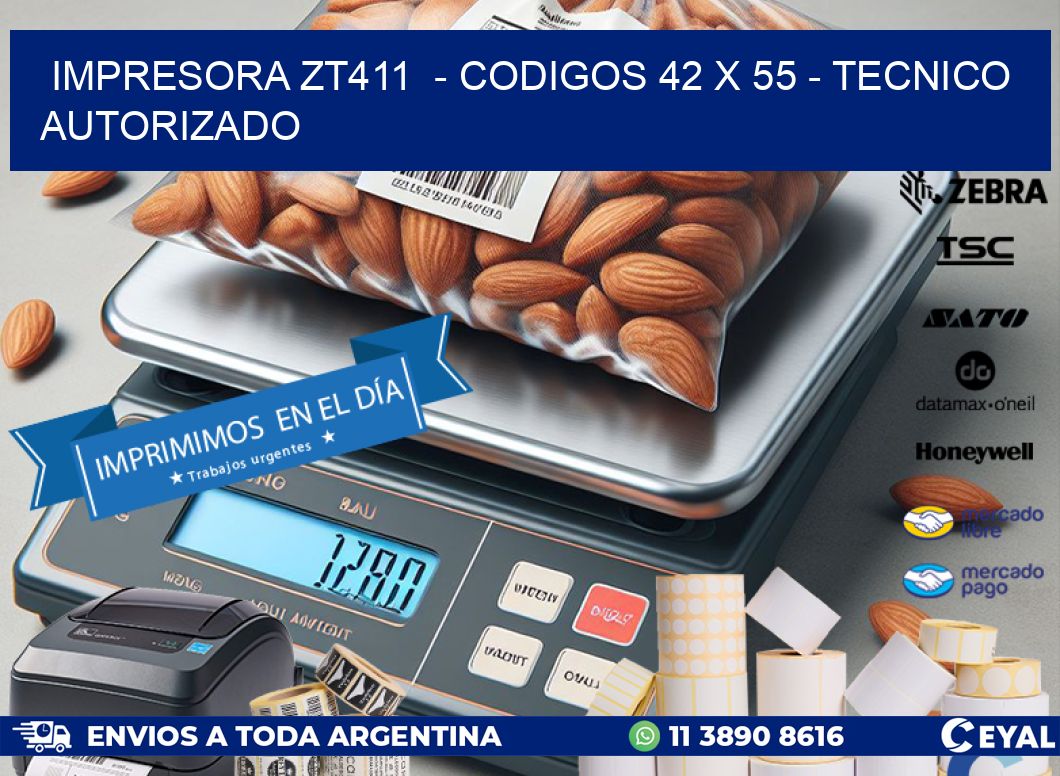 IMPRESORA ZT411  - CODIGOS 42 x 55 - TECNICO AUTORIZADO