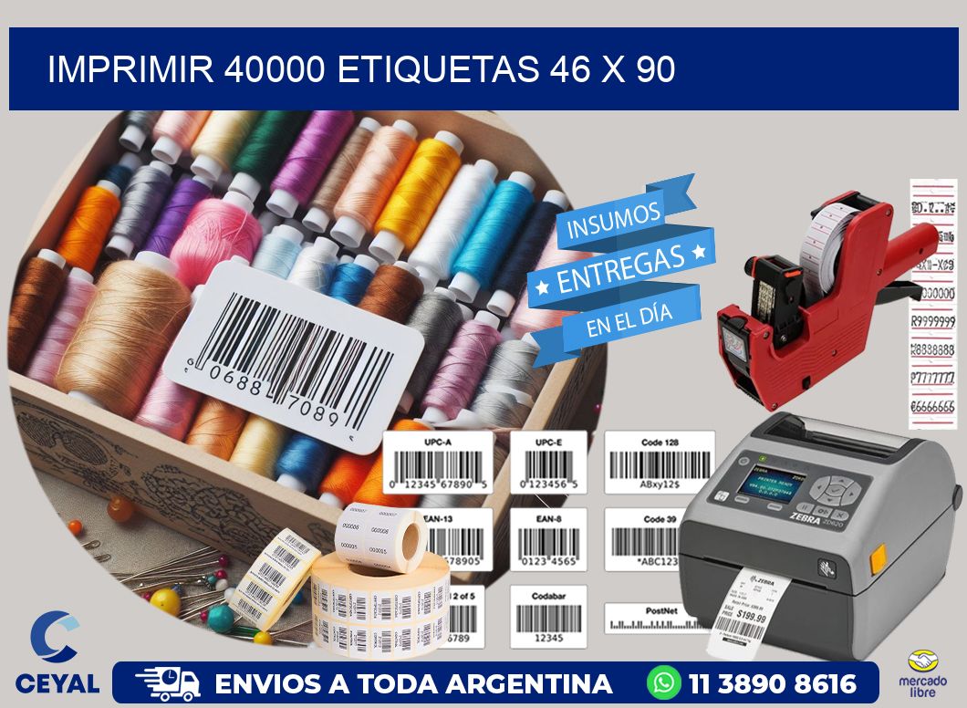 IMPRIMIR 40000 ETIQUETAS 46 x 90