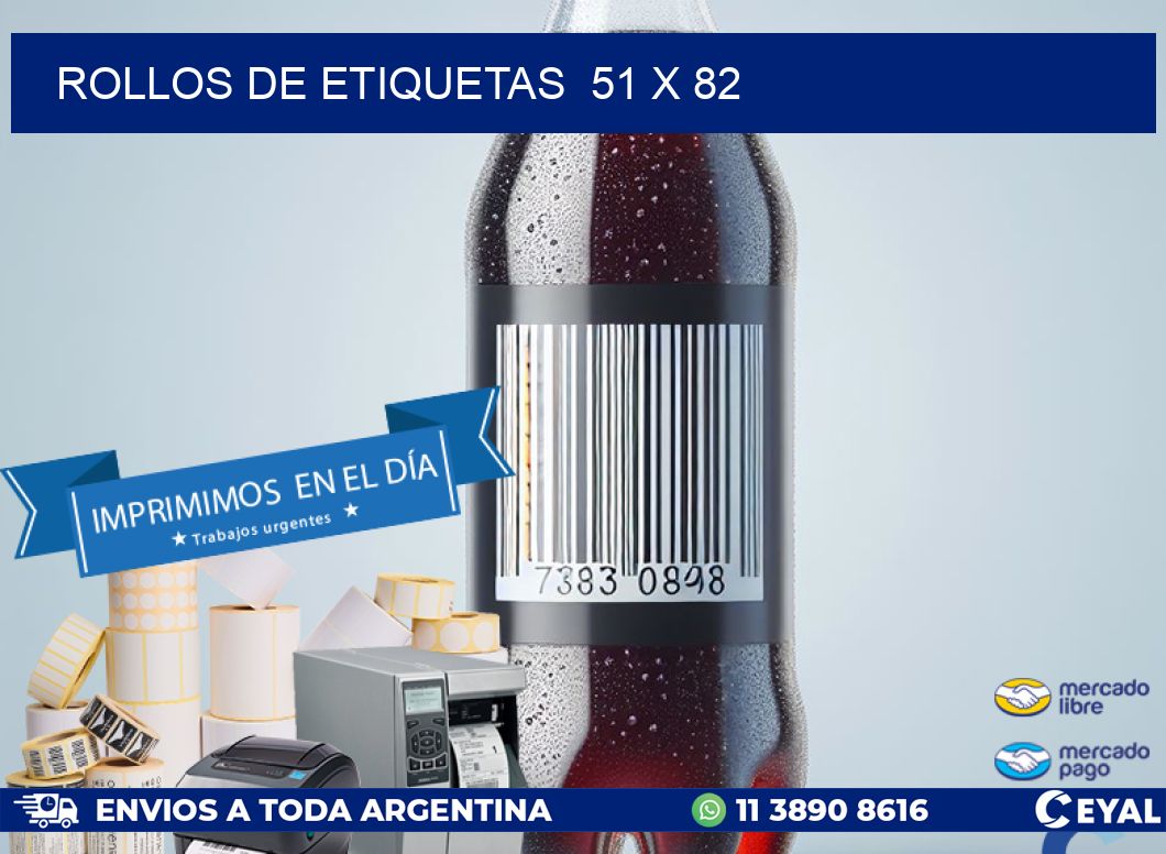 ROLLOS DE ETIQUETAS  51 x 82
