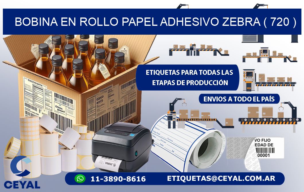 BOBINA EN ROLLO PAPEL ADHESIVO ZEBRA ( 720 )