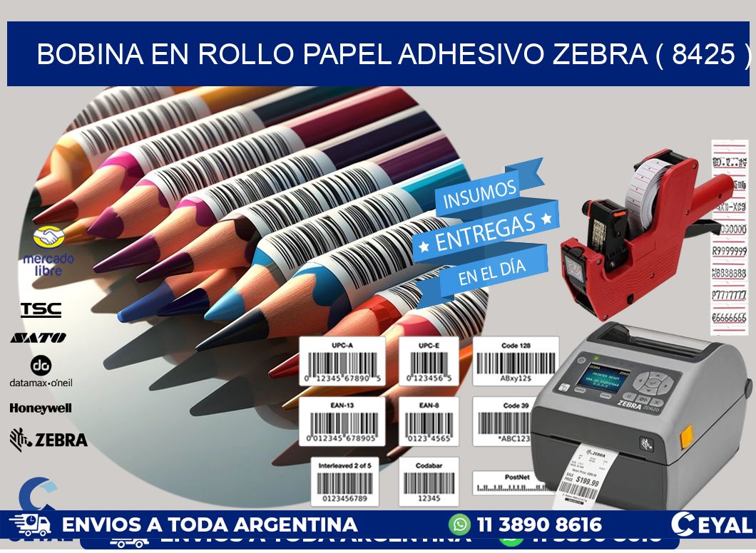 BOBINA EN ROLLO PAPEL ADHESIVO ZEBRA ( 8425 )