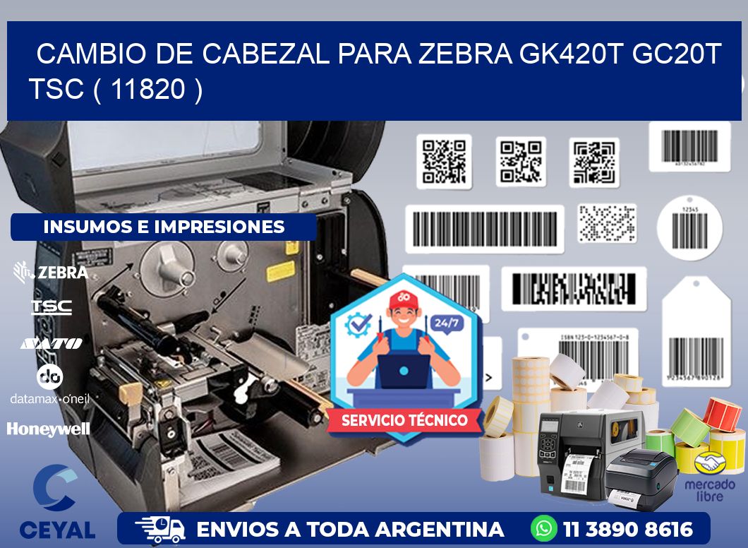 CAMBIO DE CABEZAL PARA ZEBRA GK420T GC20T TSC ( 11820 )