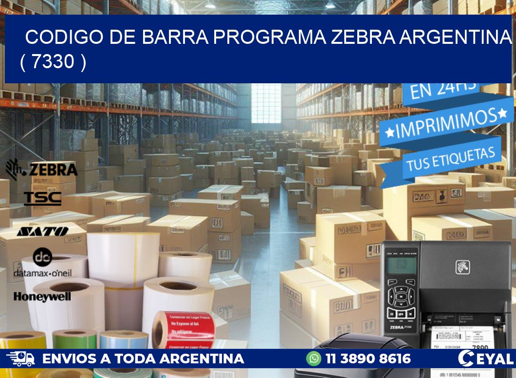 CODIGO DE BARRA PROGRAMA ZEBRA ARGENTINA ( 7330 )