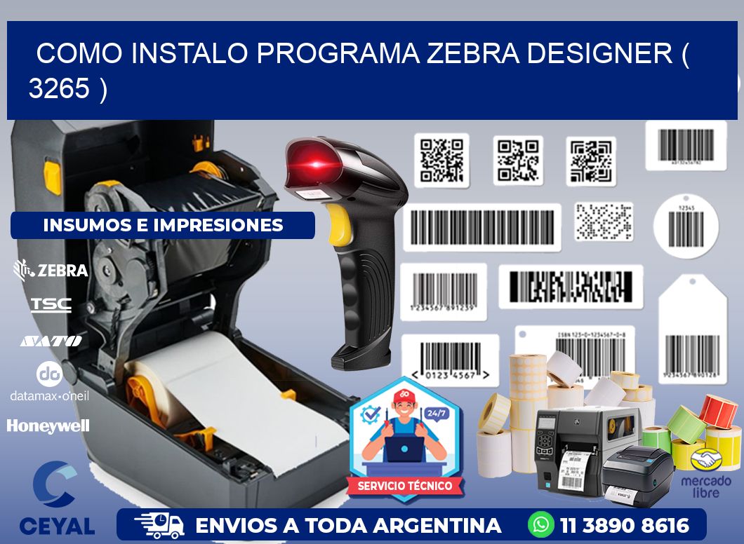 COMO INSTALO PROGRAMA ZEBRA DESIGNER ( 3265 )